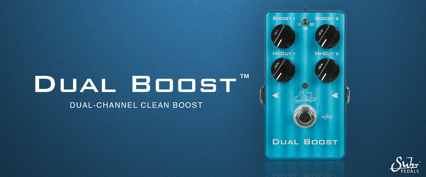 Suhr Dual Boost Pedal - Suhr.com